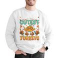Humor I Teach The Cutest Turkeys Thanksgiving Teacher Men Graphic Sweatshirt, funny gift