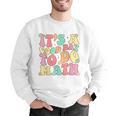 It's A Good Day To Do Math Teachers Women Kids Math Men Graphic Sweatshirt, funny gift It's A Good Day To Do Math Teachers Women Kids Math Men Graphic Sweatshirt, funny gift