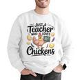 Just a Teacher Who Loves Chickens Chicken Farm Animal Lover Men Graphic Sweatshirt, funny gift