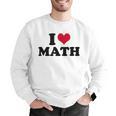 I Love Math Teacher Men Graphic Sweatshirt, funny gift I Love Math Teacher Men Graphic Sweatshirt, funny gift