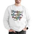 Music Education Matters Music Teacher Appreciation Women Men Graphic Sweatshirt, funny gift Music Education Matters Music Teacher Appreciation Women Men Graphic Sweatshirt, funny gift
