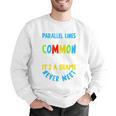 Parallel Lines Math Pun – Teacher Humor Men Graphic Sweatshirt, funny gift Parallel Lines Math Pun – Teacher Humor Men Graphic Sweatshirt, funny gift