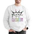 Queen Of My Classroom Colorful Teacher For Men Women Men Graphic Sweatshirt, funny gift Queen Of My Classroom Colorful Teacher For Men Women Men Graphic Sweatshirt, funny gift