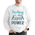 Retro Groovy Teaching Is My Super Power Teacher's Present Men Women Men Graphic Sweatshirt, funny gift Retro Groovy Teaching Is My Super Power Teacher's Present Men Women Men Graphic Sweatshirt, funny gift