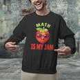 Back To School Math Is My Jam Math Teacher Men Graphic Sweatshirt, gift for family, gift for coworker Back To School Math Is My Jam Math Teacher Men Graphic Sweatshirt, gift for family, gift for coworker