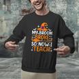 My Broom Broke So Now I Teach Halloween Teacher Men Graphic Sweatshirt, gift for family, gift for coworker My Broom Broke So Now I Teach Halloween Teacher Men Graphic Sweatshirt, gift for family, gift for coworker