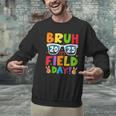 Bruh It's Field Day Teacher Boys Girls Kids Field Day 2025 Men Graphic Sweatshirt, gift for family, gift for coworker Bruh It's Field Day Teacher Boys Girls Kids Field Day 2025 Men Graphic Sweatshirt, gift for family, gift for coworker