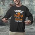 You Cannot Scare Me I'm An Toddler Teacher Halloween Men Women Kids Men Graphic Sweatshirt, gift for family, gift for coworker You Cannot Scare Me I'm An Toddler Teacher Halloween Men Women Kids Men Graphic Sweatshirt, gift for family, gift for coworker