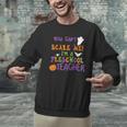 You Cant Scare Me Im A Preschool Teacher Men Graphic Sweatshirt, gift for family, gift for coworker You Cant Scare Me Im A Preschool Teacher Men Graphic Sweatshirt, gift for family, gift for coworker