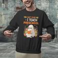 You Cant Scare Me I Teach Preschool Halloween Teacher Men Graphic Sweatshirt, gift for family, gift for coworker