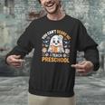 You Can't Scare Me I Teach Preschool Teacher Halloween Men Graphic Sweatshirt, gift for family, gift for coworker You Can't Scare Me I Teach Preschool Teacher Halloween Men Graphic Sweatshirt, gift for family, gift for coworker