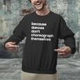 Choreographer Dance Teacher Cool Unique Shirt For Men Women Men Graphic Sweatshirt, gift for family, gift for coworker Choreographer Dance Teacher Cool Unique Shirt For Men Women Men Graphic Sweatshirt, gift for family, gift for coworker