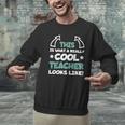 Cool Teacher Saying Teaching Student Men Women Men Graphic Sweatshirt, gift for family, gift for coworker Cool Teacher Saying Teaching Student Men Women Men Graphic Sweatshirt, gift for family, gift for coworker