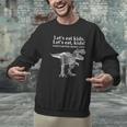 Lets Eat Kids Punctuation Saves Lives Dinosaur Teacher Men Graphic Sweatshirt, gift for family, gift for coworker