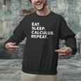 Eat Sleep Calculus Repeat Mathematics Math Teacher Men Graphic Sweatshirt, gift for family, gift for coworker Eat Sleep Calculus Repeat Mathematics Math Teacher Men Graphic Sweatshirt, gift for family, gift for coworker