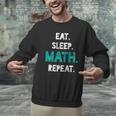 Eat Sleep Math Repeat Math Teacher Men Women Girls Kids Men Graphic Sweatshirt, gift for family, gift for coworker