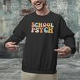 Groovy Retro School Psych Teacher School Psychologist For Men Women Girls Kids Men Graphic Sweatshirt, Groovy Teacher Sweatshirts, gift for family, gift for coworker Groovy Retro School Psych Teacher School Psychologist For Men Women Girls Kids Men Graphic Sweatshirt, Groovy Teacher Sweatshirts, gift for family, gift for coworker