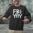 Happy Friyay Teacher Shirt Cute Teacher Fashion Fri-Yay Men Graphic Sweatshirt, gift for family, gift for coworker