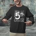 Hello 5th Grade Here I Come Teacher Fifth Grade Boys Girls Men Graphic Sweatshirt, gift for family, gift for coworker