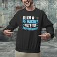 I'm A PE Teacher What's Your Superpower Physical Education Men Graphic Sweatshirt, Pe Teacher Sweatshirts, gift for family, gift for coworker I'm A PE Teacher What's Your Superpower Physical Education Men Graphic Sweatshirt, Pe Teacher Sweatshirts, gift for family, gift for coworker