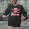 I'm A Teacher And A Marathon Runner Don't Underestimate Me Men Women Men Graphic Sweatshirt, gift for family, gift for coworker I'm A Teacher And A Marathon Runner Don't Underestimate Me Men Women Men Graphic Sweatshirt, gift for family, gift for coworker