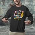 It's Beautiful Day For Learning Teacher Students Girls Boys Men Graphic Sweatshirt, gift for family, gift for coworker It's Beautiful Day For Learning Teacher Students Girls Boys Men Graphic Sweatshirt, gift for family, gift for coworker