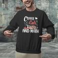 I Love Math Cats And Coffee Heart Mathematics Teacher Men Graphic Sweatshirt, gift for family, gift for coworker I Love Math Cats And Coffee Heart Mathematics Teacher Men Graphic Sweatshirt, gift for family, gift for coworker