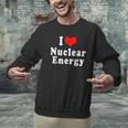 I Love Nuclear Energy School Teacher Men Graphic Sweatshirt, gift for family, gift for coworker