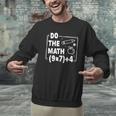 Do The Math 67 Meme PEMDAS Elementary Teacher Joke Men Graphic Sweatshirt, gift for family, gift for coworker Do The Math 67 Meme PEMDAS Elementary Teacher Joke Men Graphic Sweatshirt, gift for family, gift for coworker