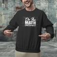 Do The Math 67 Meme Six Seven Men Women Teacher Men Graphic Sweatshirt, gift for family, gift for coworker