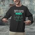 Math Puns Are a Sine Of Genius Math Teacher T-Shirt Men Graphic Sweatshirt, gift for family, gift for coworker Math Puns Are a Sine Of Genius Math Teacher T-Shirt Men Graphic Sweatshirt, gift for family, gift for coworker