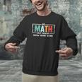 Math Teacher Do Math Not Magic Show Your Work Men Graphic Sweatshirt, gift for family, gift for coworker Math Teacher Do Math Not Magic Show Your Work Men Graphic Sweatshirt, gift for family, gift for coworker