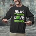 Music Teachers Love Brains Cute Teaching Halloween Men Graphic Sweatshirt, gift for family, gift for coworker Music Teachers Love Brains Cute Teaching Halloween Men Graphic Sweatshirt, gift for family, gift for coworker