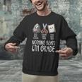 Nothing Beats 6th Grade Back To School Kids Teachers Men Graphic Sweatshirt, gift for family, gift for coworker