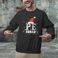 PE Squad Christmas PE Teacher Matching Xmas Men Graphic Sweatshirt, Pe Teacher Sweatshirts, gift for family, gift for coworker PE Squad Christmas PE Teacher Matching Xmas Men Graphic Sweatshirt, Pe Teacher Sweatshirts, gift for family, gift for coworker