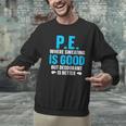 PE Teacher Art For Men Women Gym Teacher Appreciation Men Graphic Sweatshirt, Pe Teacher Sweatshirts, gift for family, gift for coworker PE Teacher Art For Men Women Gym Teacher Appreciation Men Graphic Sweatshirt, Pe Teacher Sweatshirts, gift for family, gift for coworker