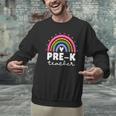 Pre-K Teacher Cute Pre Kindergarten For Teachers Rainbow For Men Women Kids Men Graphic Sweatshirt, gift for family, gift for coworker Pre-K Teacher Cute Pre Kindergarten For Teachers Rainbow For Men Women Kids Men Graphic Sweatshirt, gift for family, gift for coworker
