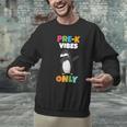 Pre-K Vibes Only Penguin Teachers Kids Back To School Men Graphic Sweatshirt, gift for family, gift for coworker Pre-K Vibes Only Penguin Teachers Kids Back To School Men Graphic Sweatshirt, gift for family, gift for coworker