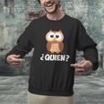Quien Who Owl Spanish Teacher Men Graphic Sweatshirt, gift for family, gift for coworker