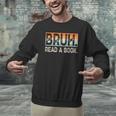 Read A Book Bruh Cool Ela English Teacher Reading Literature Men Graphic Sweatshirt, English Teacher Sweatshirts, gift for family, gift for coworker