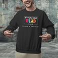 If You Can Read This Thank A Teacher Gratitude Men Women Girls Kids Men Graphic Sweatshirt, gift for family, gift for coworker If You Can Read This Thank A Teacher Gratitude Men Women Girls Kids Men Graphic Sweatshirt, gift for family, gift for coworker
