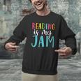 Reading Is My Jam Back To School Teacher Men Graphic Sweatshirt, gift for family, gift for coworker