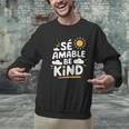 SÉ AMABLE Be Kind Bilingual Teacher Maestra Spanish Teacher Men Graphic Sweatshirt, gift for family, gift for coworker SÉ AMABLE Be Kind Bilingual Teacher Maestra Spanish Teacher Men Graphic Sweatshirt, gift for family, gift for coworker