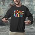 You Are Smart Brave Strong Kind Loved Motivation Teacher Kid Men Graphic Sweatshirt, gift for family, gift for coworker You Are Smart Brave Strong Kind Loved Motivation Teacher Kid Men Graphic Sweatshirt, gift for family, gift for coworker