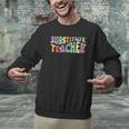 Substitute Teacher Women Back To School Substitute Teacher Men Graphic Sweatshirt, gift for family, gift for coworker Substitute Teacher Women Back To School Substitute Teacher Men Graphic Sweatshirt, gift for family, gift for coworker