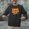 Super Teacher Superhero Back To School Teacher's Men Graphic Sweatshirt, Super Teacher Sweatshirts, gift for family, gift for coworker Super Teacher Superhero Back To School Teacher's Men Graphic Sweatshirt, Super Teacher Sweatshirts, gift for family, gift for coworker