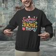 Surprise I'm Your Teacher Today Men Graphic Sweatshirt, gift for family, gift for coworker Surprise I'm Your Teacher Today Men Graphic Sweatshirt, gift for family, gift for coworker
