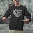 Tap Dance Heart Lover Tap Dancer Dancing Teacher For Men Women Girls Kids Men Graphic Sweatshirt, gift for family, gift for coworker Tap Dance Heart Lover Tap Dancer Dancing Teacher For Men Women Girls Kids Men Graphic Sweatshirt, gift for family, gift for coworker