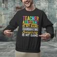 Teacher Assistant Is My Name Coordinating Teacher Aide For Men Women Men Graphic Sweatshirt, gift for family, gift for coworker