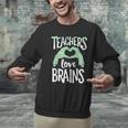 Teachers Love Brains Halloween Costume Trick Treat Zombie Men Graphic Sweatshirt, gift for family, gift for coworker Teachers Love Brains Halloween Costume Trick Treat Zombie Men Graphic Sweatshirt, gift for family, gift for coworker